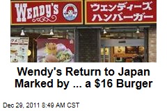 Wendy's Return to Japan Marked by ... a $16 Foie Gras Burger