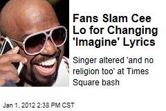 Fans Criticize Cee Lo Green for Changing Lyrics to John Lennon's 'Imagine' at Times Square Celebration