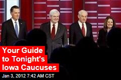 Your Guide to Tonight&#39;s Iowa Caucuses