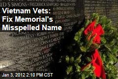 Vietnam Vets Want Correction to Stephen Hiett Phillips' Memorial Misspelling