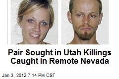 Pair Sought in Utah Killings Caught in Remote Nevada