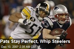 Pats Stay Perfect, Whip Steelers