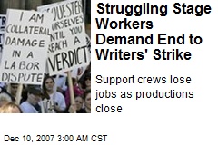 Struggling Stage Workers Demand End to Writers' Strike