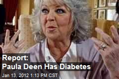 Report: Paula Deen Has Diabetes