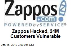 Zappos Hacked, 24M Customers Vulnerable
