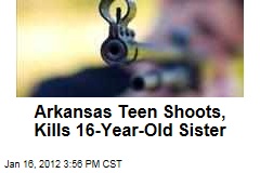Arkansas Teenager Shoots 16-Year-Old Sister in Ozarks Region