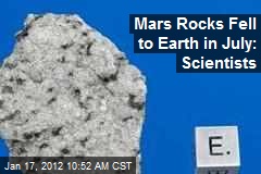 Mars Rocks Fell to Earth in July: Scientists