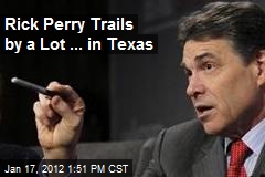 Rick Perry Trails by a Lot ... in Texas