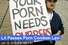 LA Passes Porn Condom Law