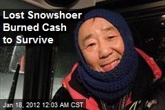 Lost Snowshoer Burned Cash to Survive