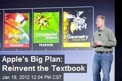 Apple&#39;s Big Plan: Reinvent the Textbook