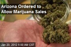 Arizona Ordered to Allow Marijuana Sales