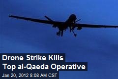 Drone Strike Kills Top al-Qaeda Operative