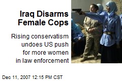 Iraq Disarms Female Cops