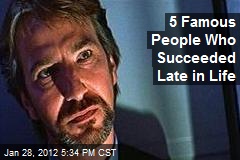 5 Famous People Who Succeeded Late in Life