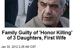 Family Found Guilty of &#39;Honor Killing&#39; of 3 Daughters, First Wife
