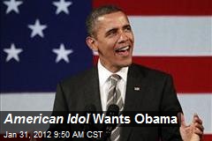 American Idol Wants Obama