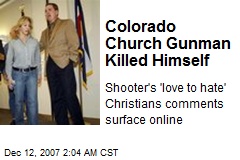 Colorado Church Gunman Killed Himself