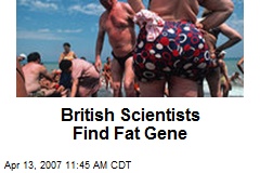 British Scientists Find Fat Gene
