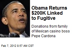 Obama Returns $200K Linked to Fugitive