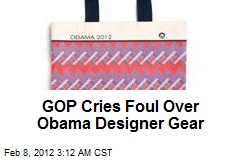 GOP Cries Foul Over Obama Designer Gear