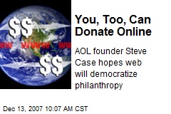 You, Too, Can Donate Online
