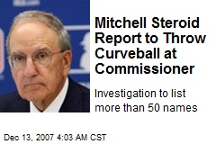 Mitchell Steroid Report to Throw Curveball at Commissioner