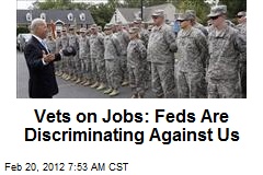 Vets on Jobs: Feds Are Discriminating Against Us