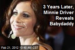 3 Years Later, Minnie Driver Reveals Babydaddy