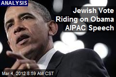 Jewish Vote Riding on Obama AIPAC Speech