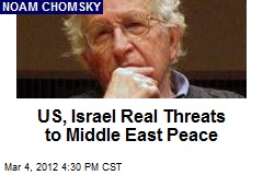 US, Israel Real Threats to Middle East Peace