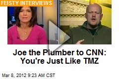 Joe the Plumber to CNN: You&#39;re Just Like TMZ