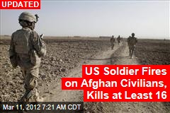 US Soldier Fires on Afghan Civilians