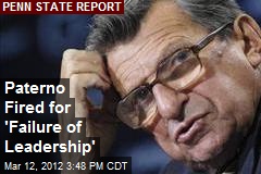 Paterno Fired for &#39;Failure of Leadership&#39;