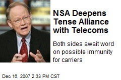 NSA Deepens Tense Alliance with Telecoms