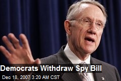 Democrats Withdraw Spy Bill