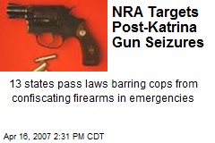 NRA Targets Post-Katrina Gun Seizures