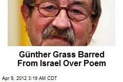 G&uuml;nther Grass Barred From Israel
