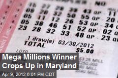 Mega Millions Winner Crops Up in Maryland