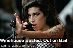 Winehouse Busted, Out on Bail