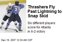 Thrashers Fly Past Lightning to Snap Skid