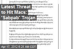 Latest Threat to Hit Macs: &#39;Sabpab&#39; Trojan
