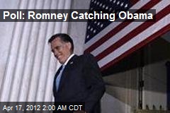 Poll: Romney Catching Obama