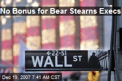 No Bonus for Bear Stearns Execs
