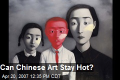 Can Chinese Art Stay Hot?