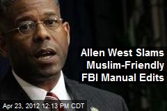 Allen West Slams Muslim-Friendly FBI Manual Edits