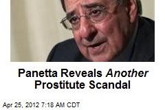 Panetta Reveals Another Prostitute Scandal