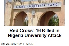 Red Cross: 16 Killed in Nigeria University Attack
