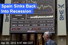 &iexcl;Qu&eacute; Horror! Spain Sinks Back Into Recession