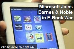Microsoft Joins Barnes &amp; Noble in E-Book War